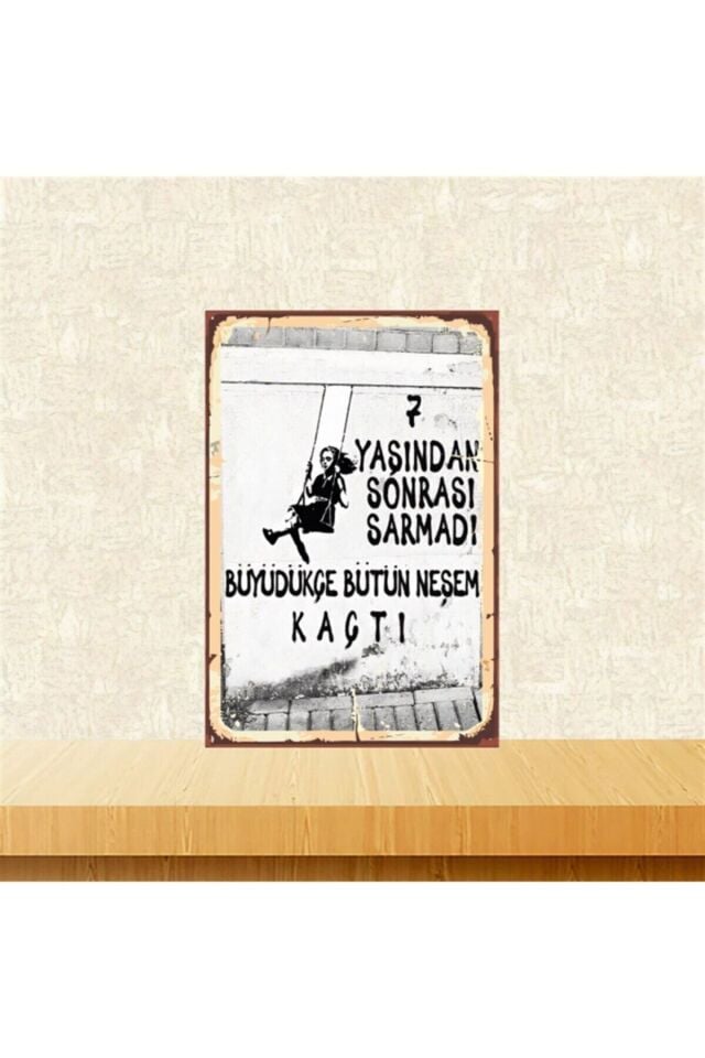 Bütün Neşem Kaçtı 20-30 Cm Retro Ahşap Poster Tkfx4478