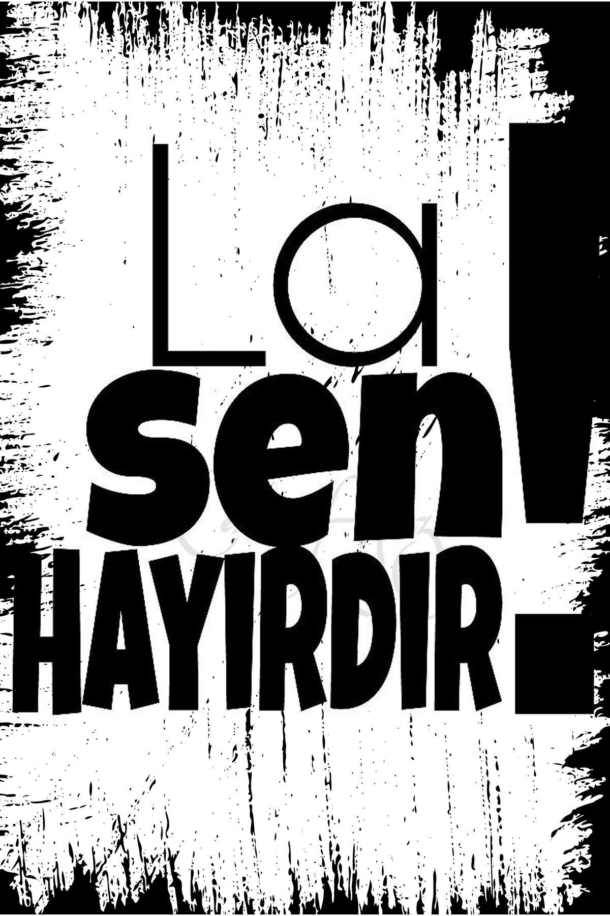 La Sen Hayırdır Yazılı Retro Ahşap Poster