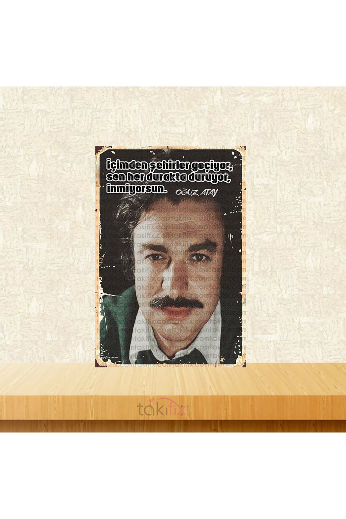 İçimden Şehirler Geçiyor Oğuz Atay 20x30 Cm Retro Ahşap Tablo