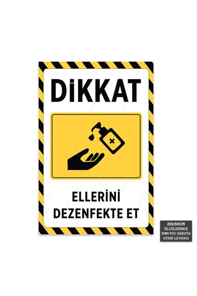 U1044 - Ellerini Dezenfekte Et Dekota Uyarı Levhası (20x30cm)