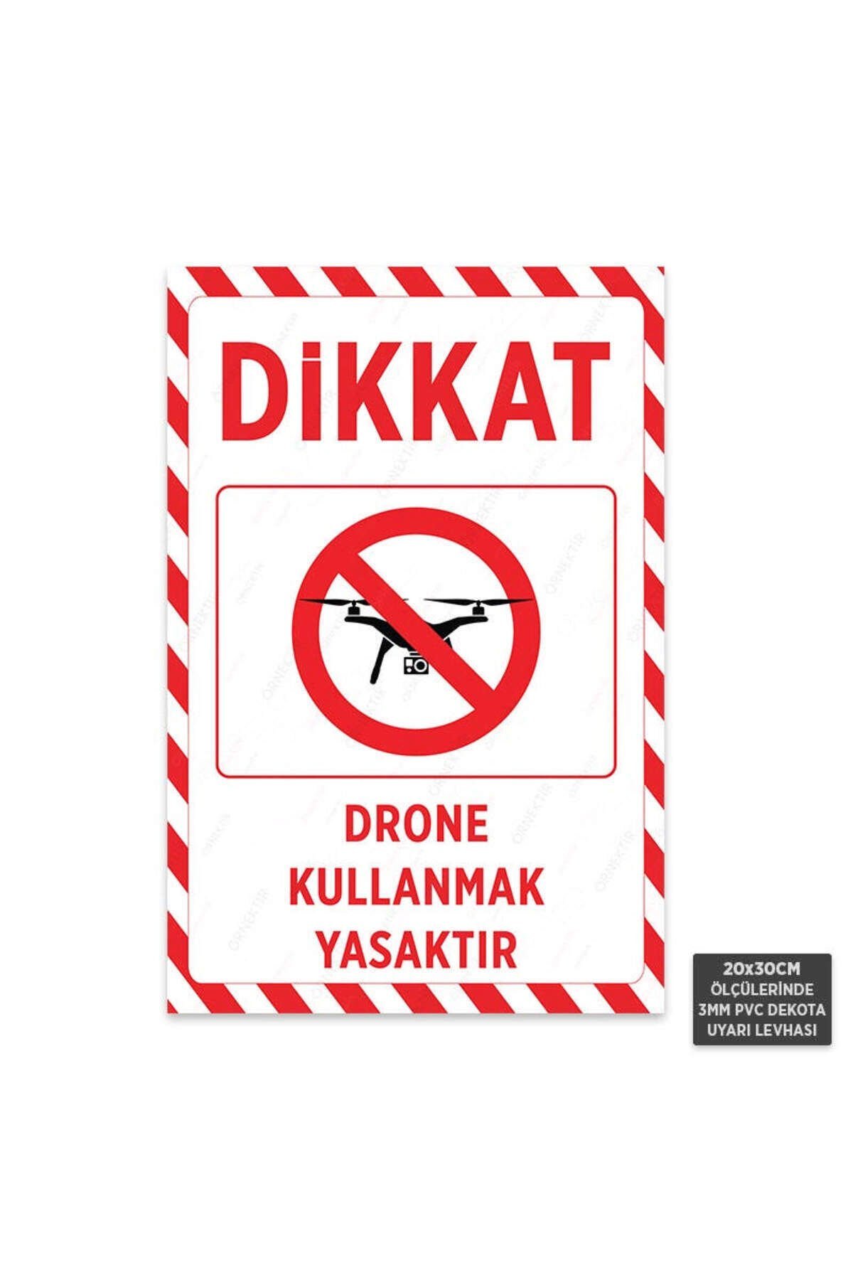 U1176 - Drone Kullanmak Yasaktır Dekota Uyarı Levhası (20x30cm)