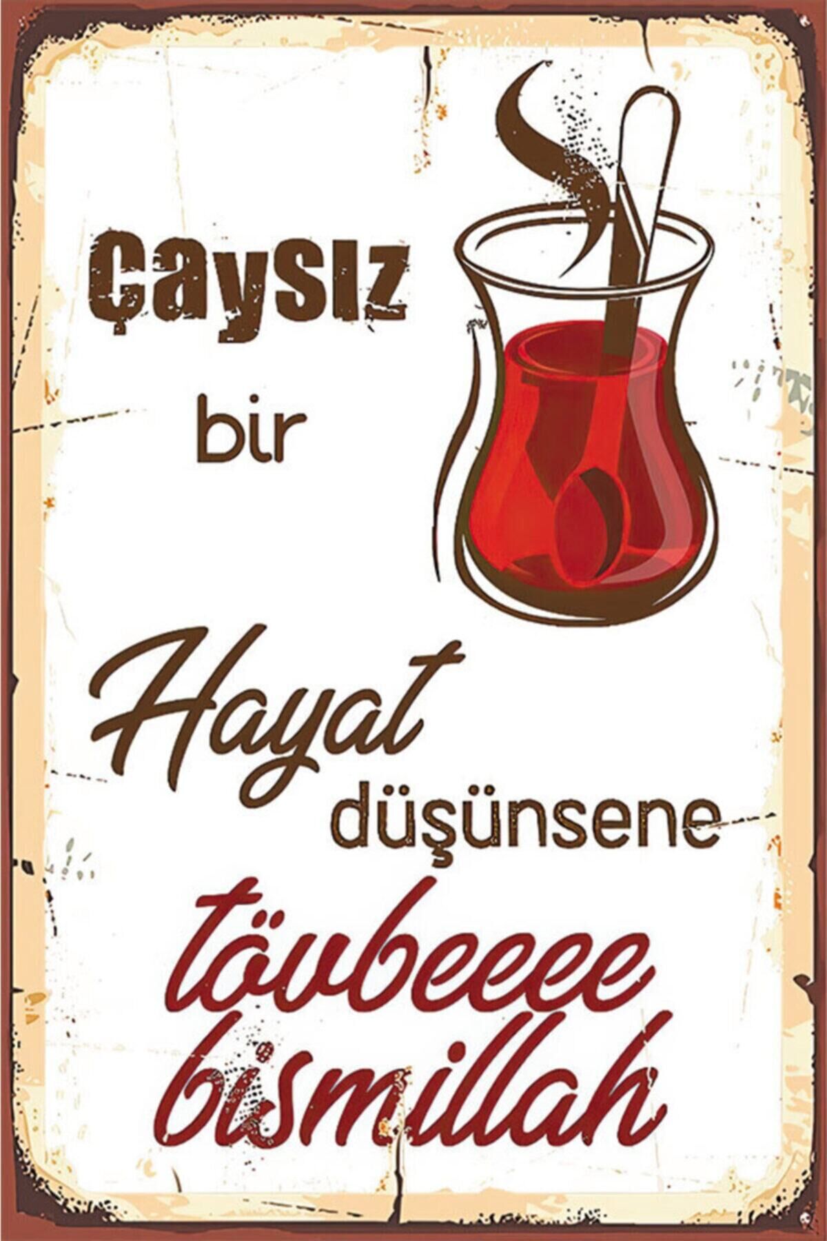Çaysız Hayat Retro Ahşap Poster