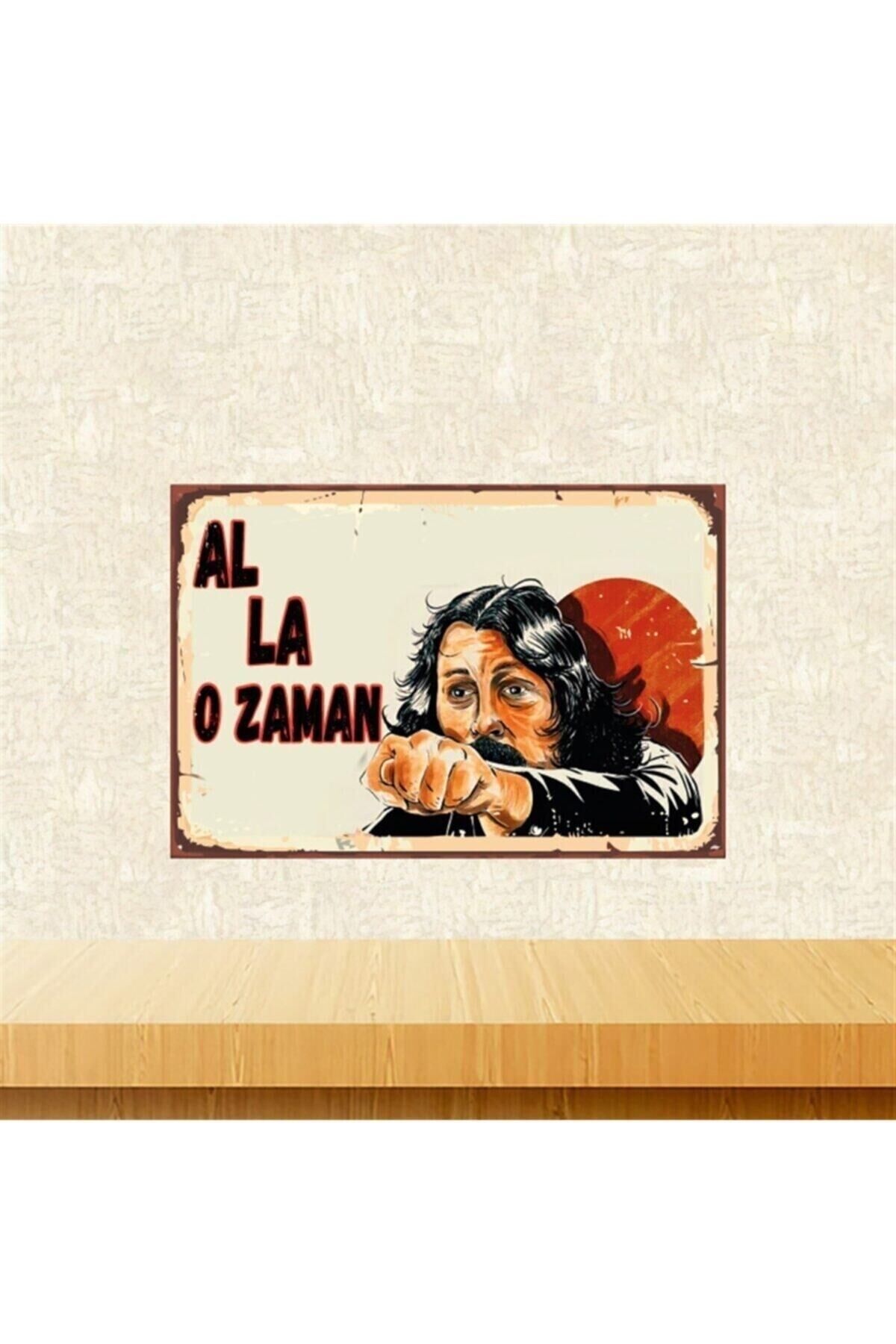 Behzat Ç. Al La O Zaman 20-30 Cm Retro Ahşap Poster Tkfx4435