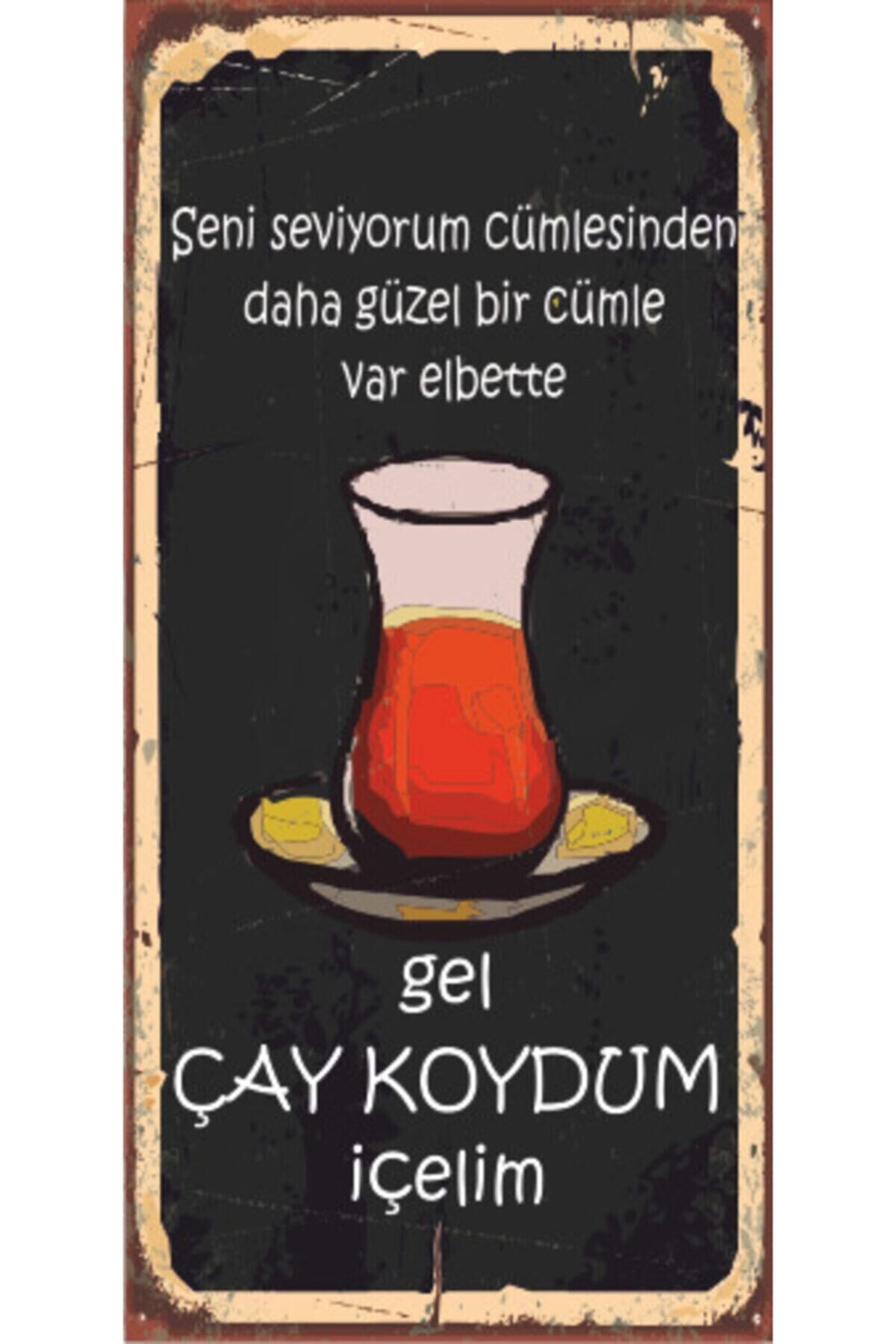 Gel Çay Koydum Içelim (10 Cm X 20 Cm) Mini Retro Ahşap Poster