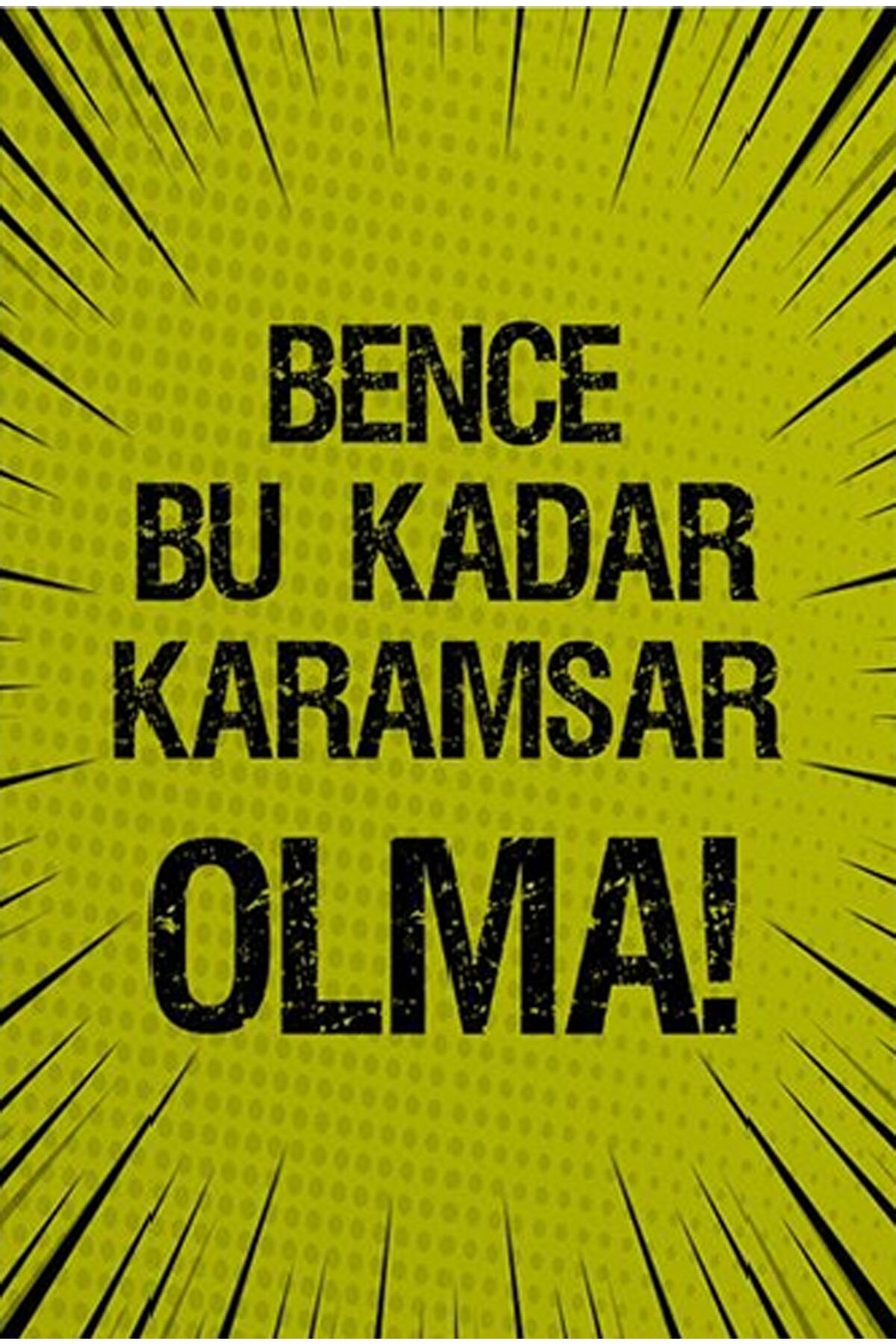 Bence Bu Kadar Karamsar Olma - Retro Ahşap Poster