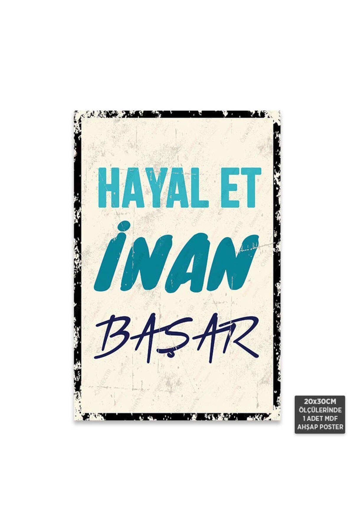PT1221 - Et İnan Başar Motivasyon Retro Mdf Ahşap Poster (20x30cm)
