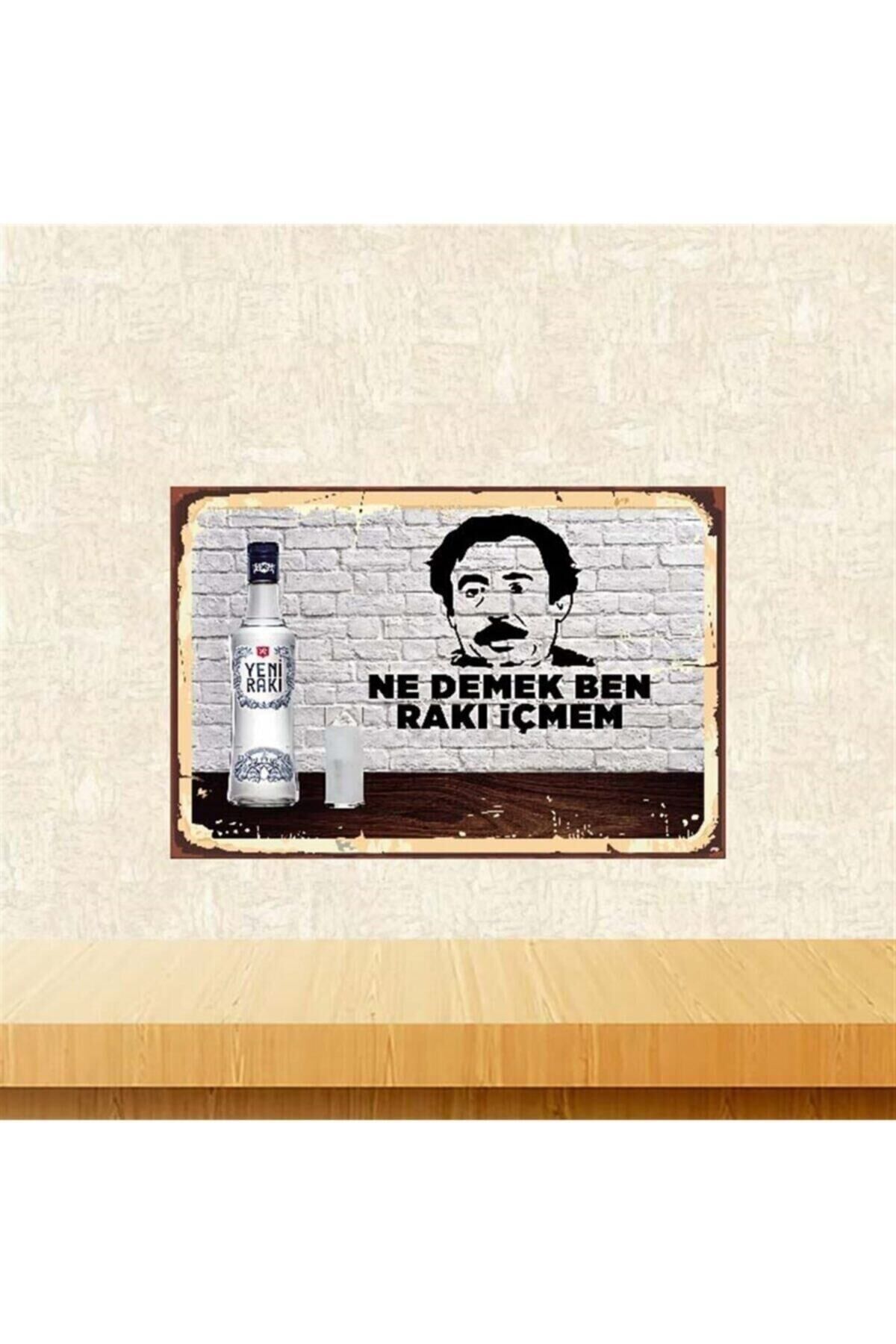 Ne Demek Ben Içmem 20-30 Cm Retro Ahşap Poster