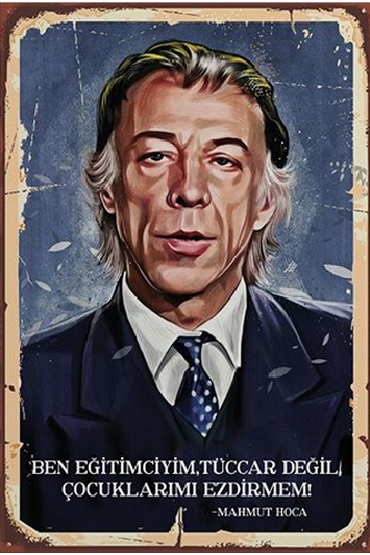 Ben Eğitimciyim Tüccar Değilim Mahmut Hoca Retro Ahşap Poster