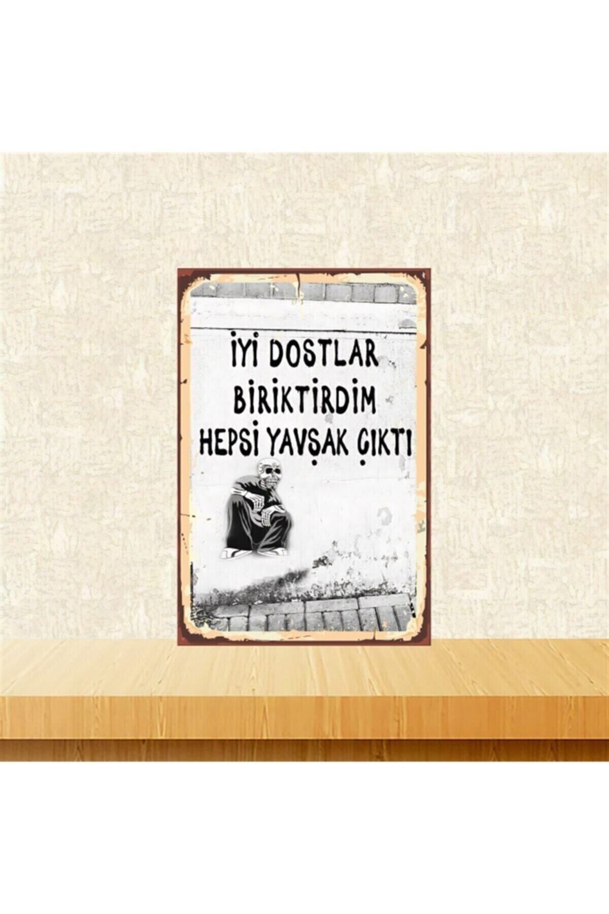 Iyi Dostlar Biriktirdim Tasarımlı 20-30 Cm Retro Ahşap Tablo Tkfx6047