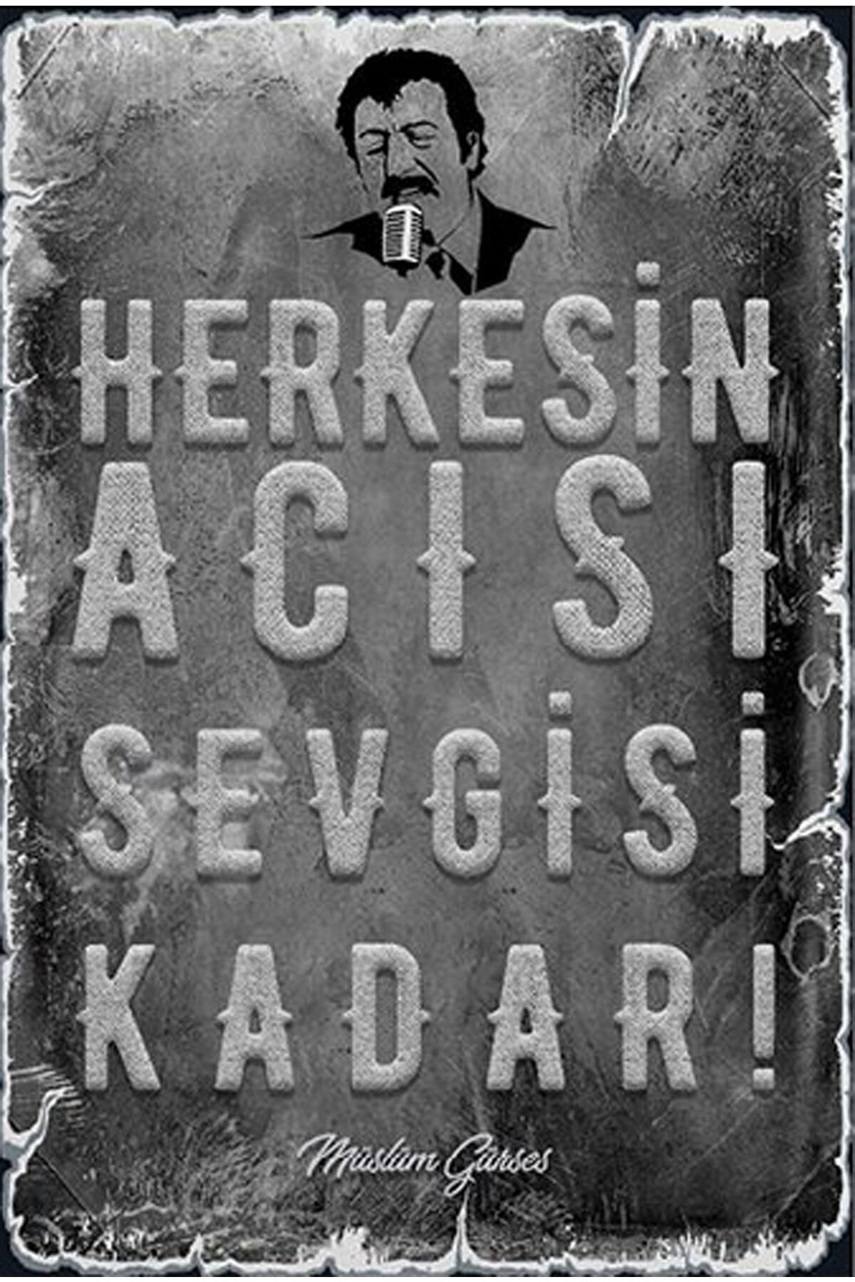 Müslüm Gürses Herkesin Acısı Sevgisi Kadar Retro Ahşap Poster