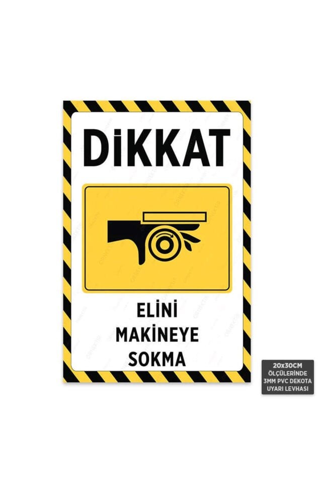 U1032 - Elini Makineye Sokma Dekota Uyarı Levhası (20x30cm)