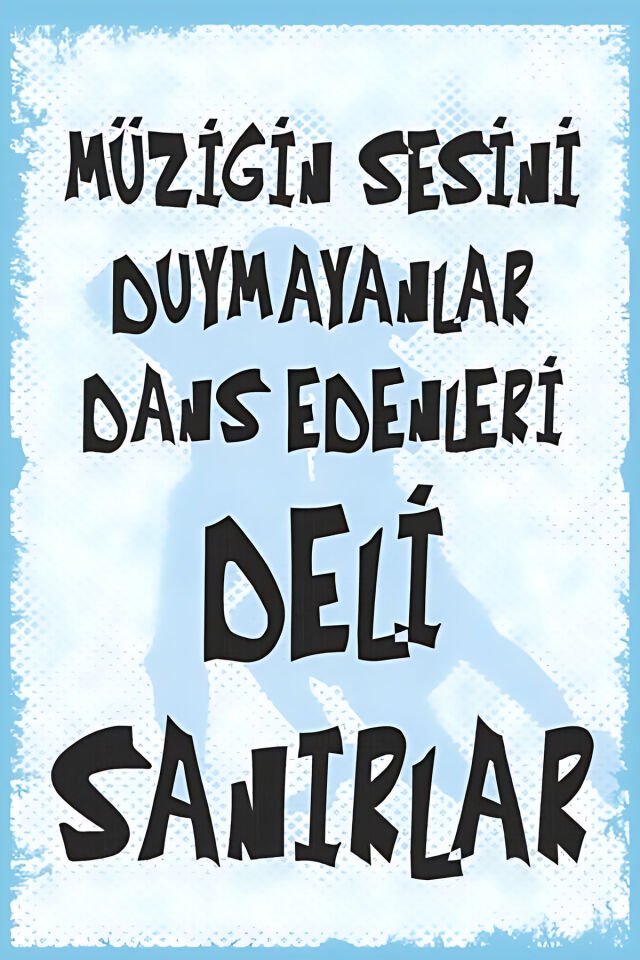 Müziğin Sesini Duymayanlar Dans Edenleri Deli Sanırlar Retro Ahşap Poster Tablo