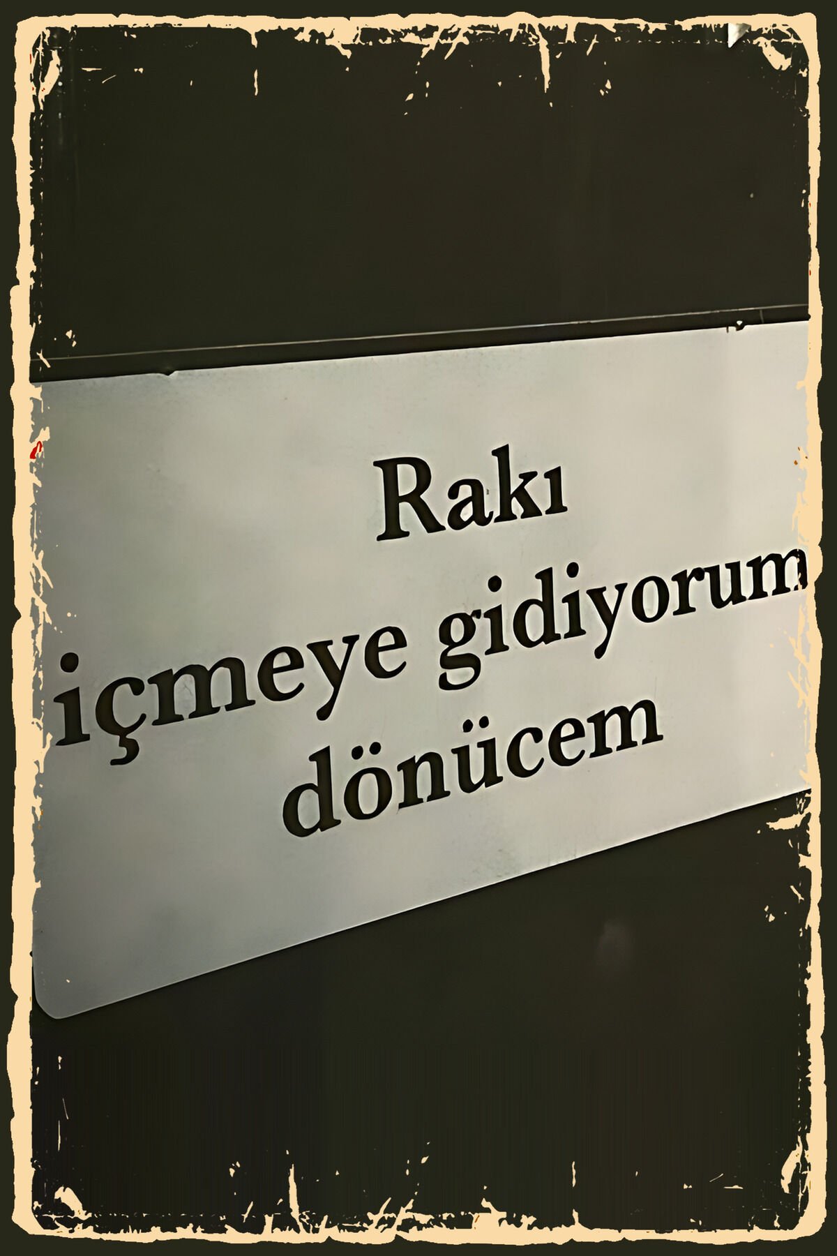 Sözleri İçmeye Gidiyorum Dönücem