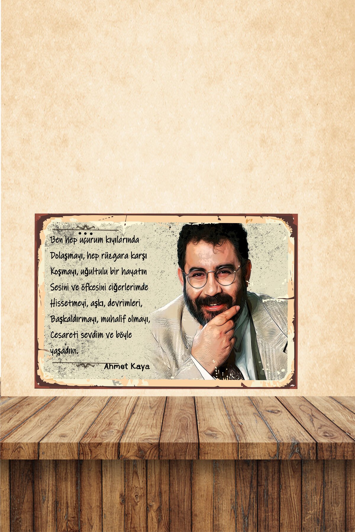 Ahmet Kaya Sözler Temalı 20 x 30 MDF Tablo