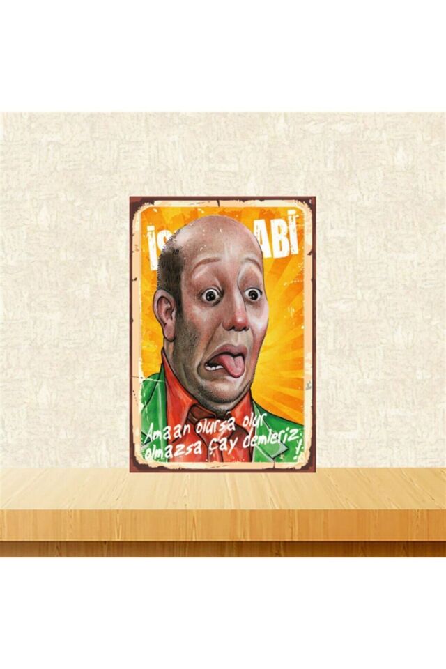 Ismail Abi Olursa Olur Olmazsa Çay Demleriz Retro Ahşap Tablo Tkfx5886