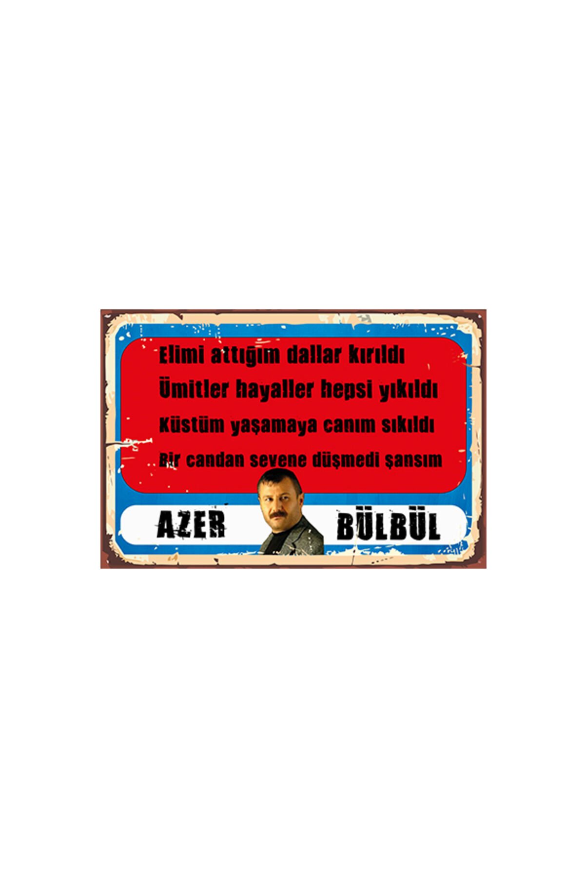 Azer Bülbül Elimi Attığım Dallar Kırıldı Tasarımlı 20x30 Cm Retro Ahşap Tablo