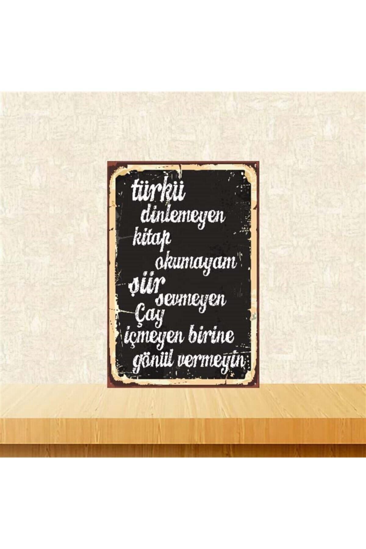 Çay Içmeyen Birine Gönül Vermeyin Ahşap Poster