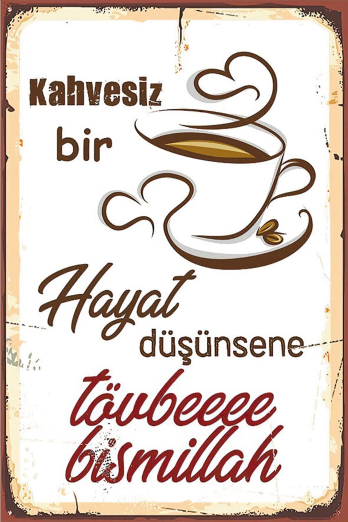 Kahvesiz Hayat Retro Ahşap Poster