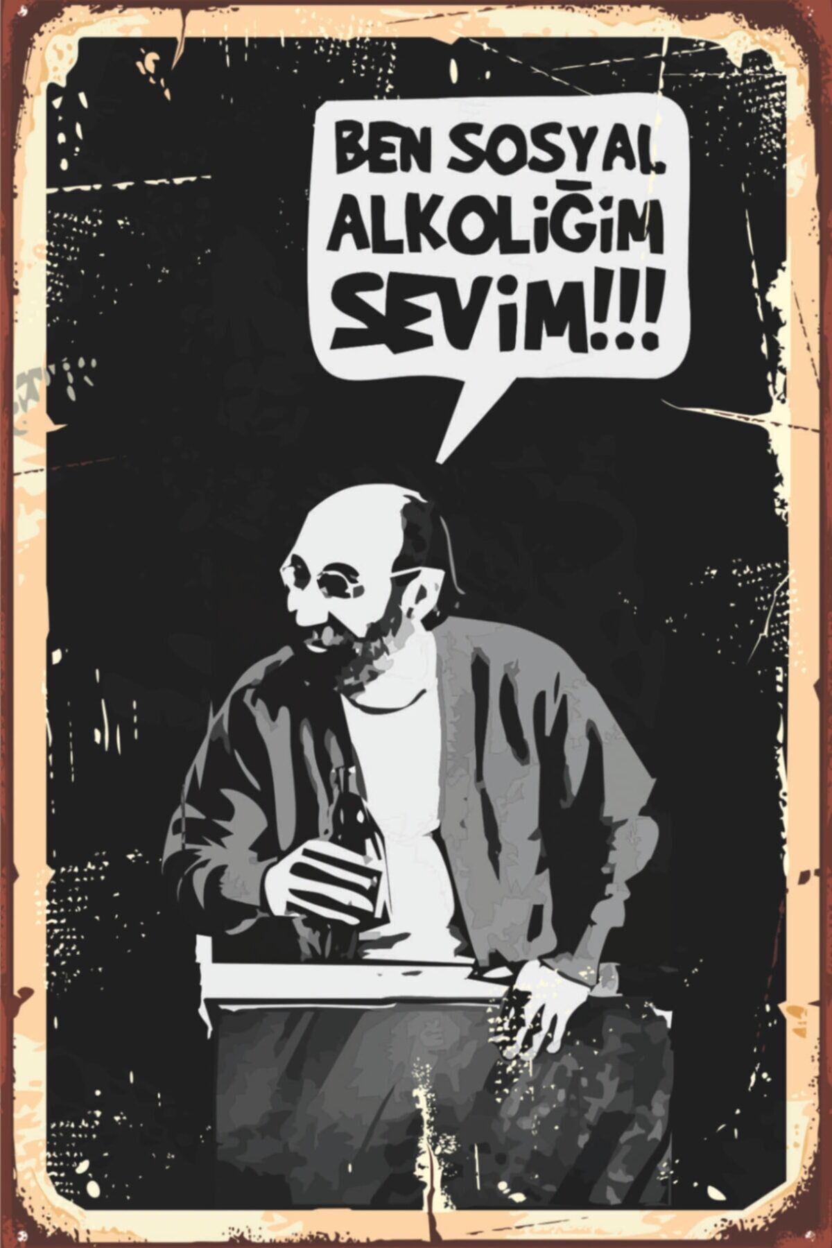 Ben Sosyal Alkoliğim Sevim - Retro Ahşap Poster – Özel Koleksiyon – Hbb