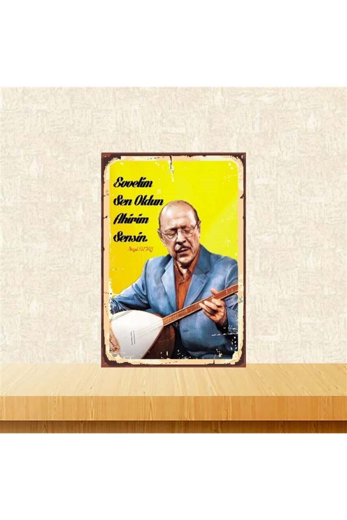 Evvelim Sen Oldun Ahirim Sensin Neşet Ertaş 20-30 cm Retro Ahşap Poster