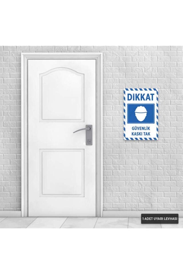 U1002 - Güvenlik Kaskı Tak Dekota Uyarı Levhası (20x30cm)