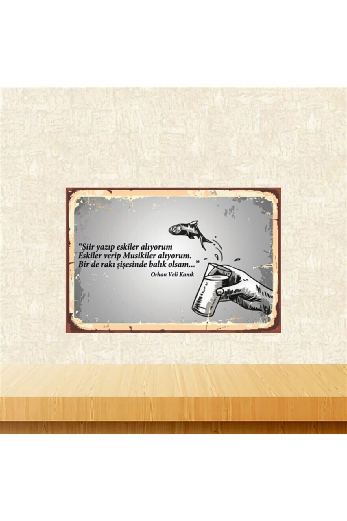 Orhan Veli Kanık Şiir Yazıp Eskiler Alıyorum 20-30 Cm Retro Ahşap Tablo Tkfx5751