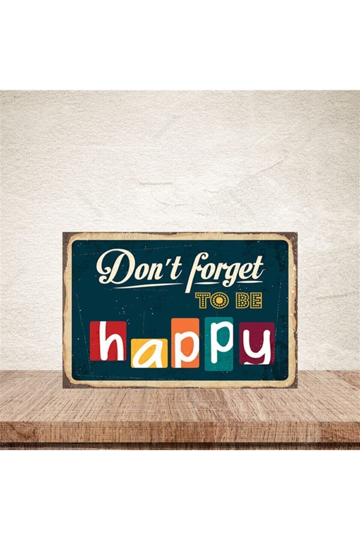 Dont Forget To Be Happy Retro Ahşap Poster 20-30 cm