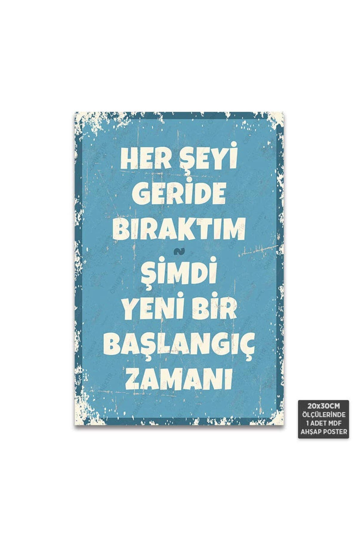 PT1248 - Her Şeyi Geride Bıraktım Retro Mdf Ahşap Poster (20x30cm)