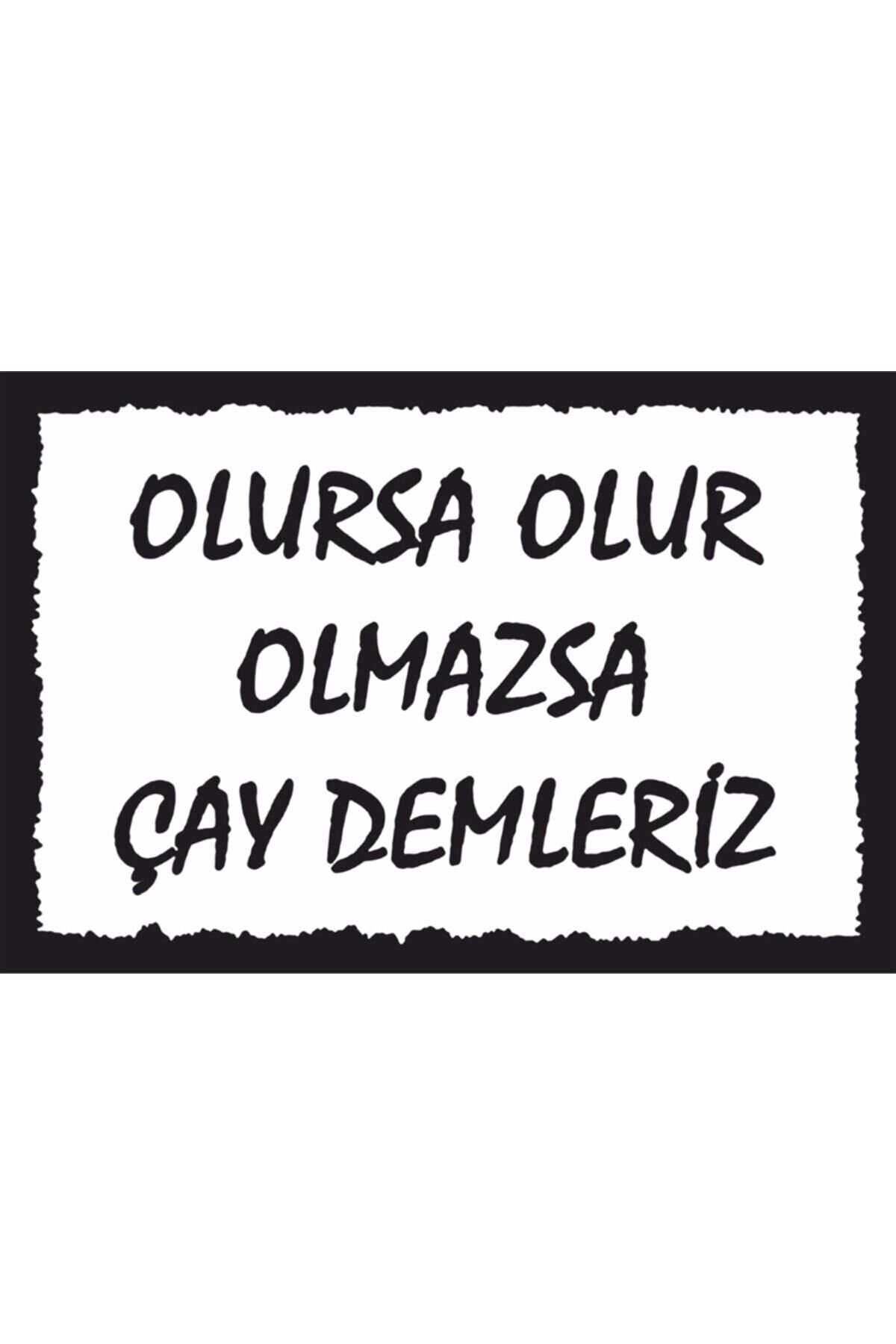 Olmazsa Çay Demleriz Komik Duvar Yazıları Retro Ahşap Poster