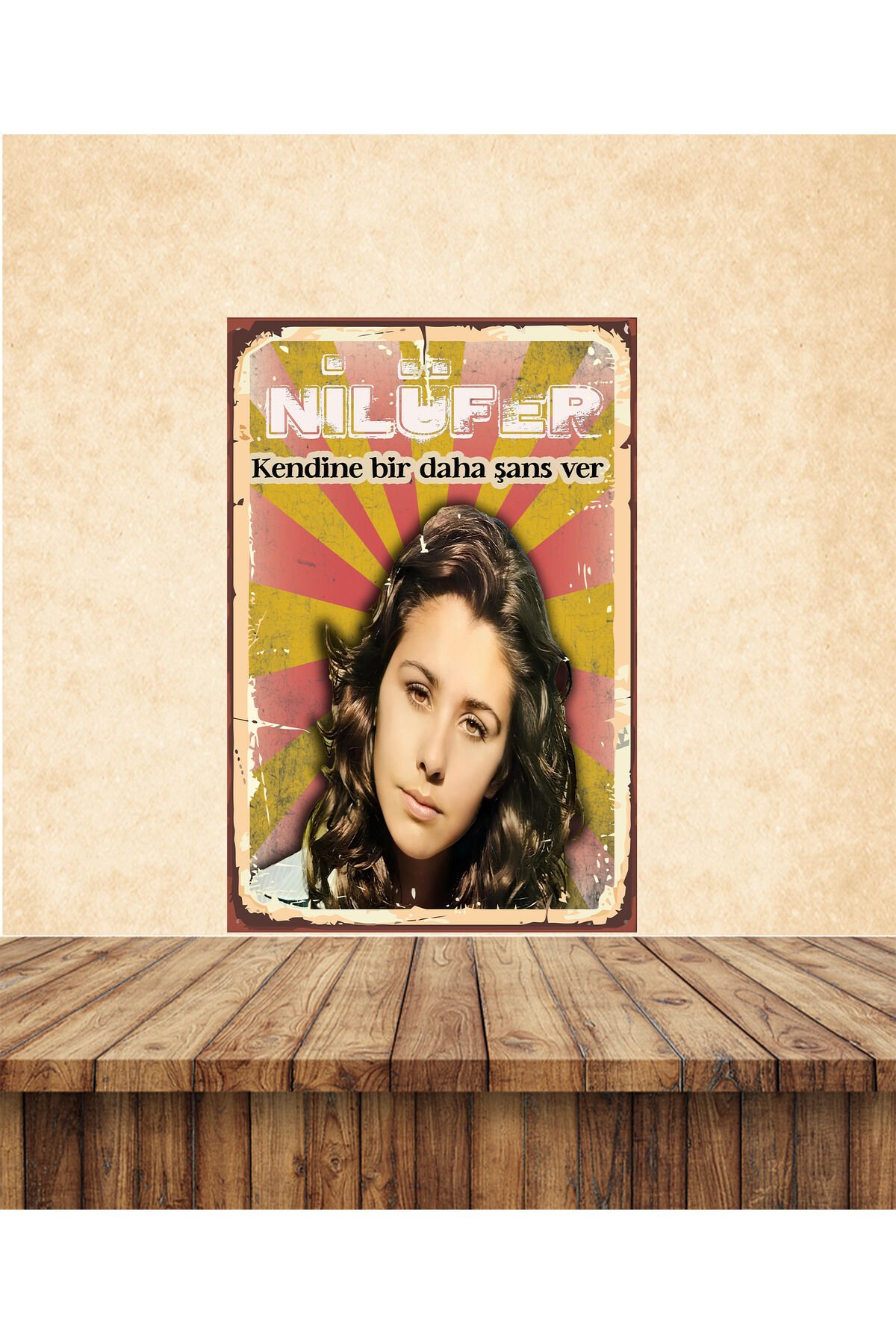 Nilüfer Kendine Bir Şans Ver Temalı 20 x 30 CM MDF Tablo