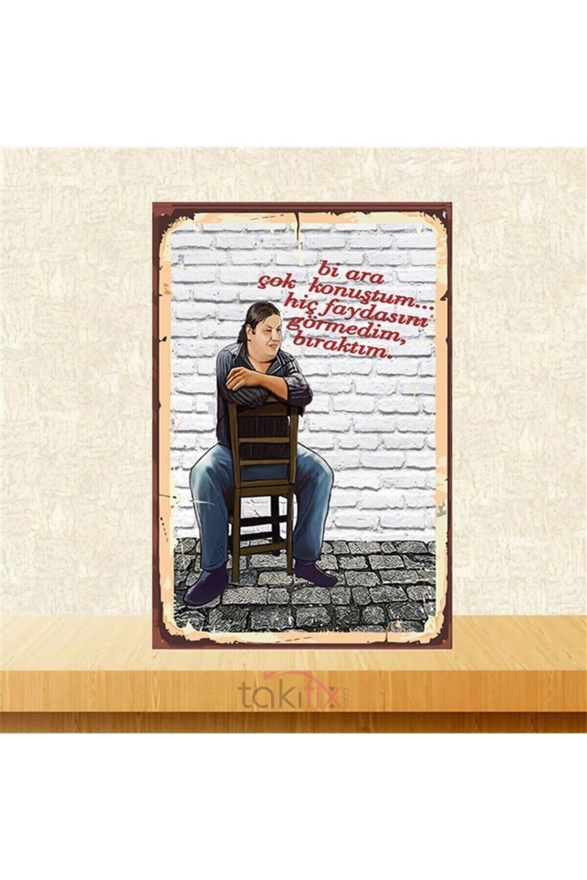 Bir Ara Çok Konuştum Erdal Tosun Retro Ahşap Poster 20-30 Cm