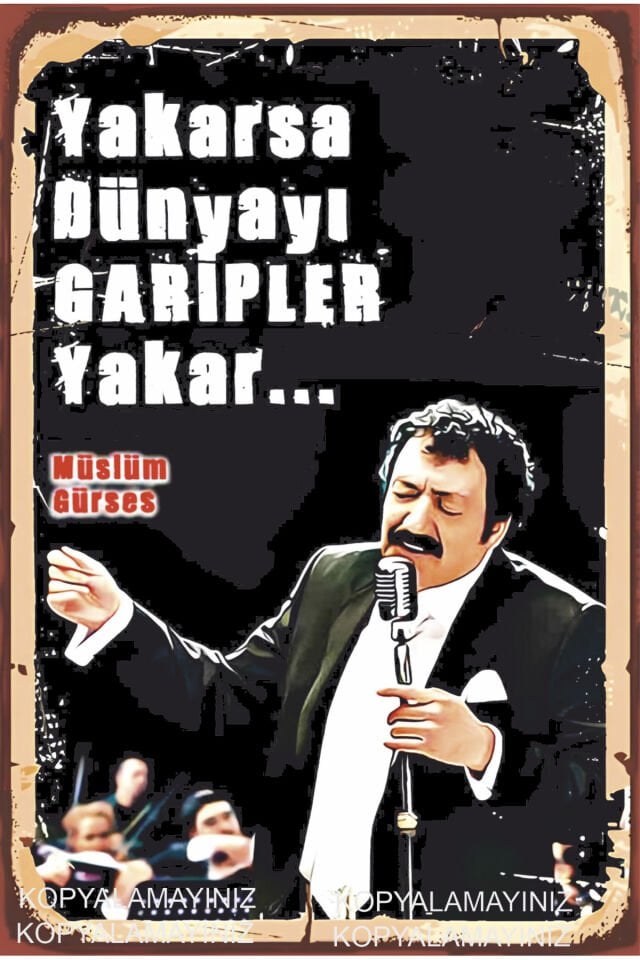 yakarsa dünyayı garipler yakar müslüm gürses arabesk müzik ev dekorasyon tablo retro ahşap poster