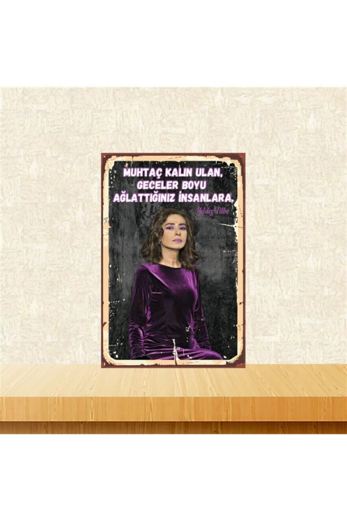 Yıldız Tilbe Muhtaç Kalın Ulan 20-30 Cm Retro Ahşap Poster Tkfx4471