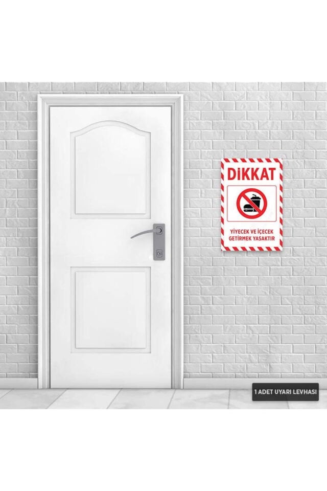 U1178 - Yiyecek ve İçecek Getirmek Yasaktır Dekota Uyarı Levhası (20x30cm)