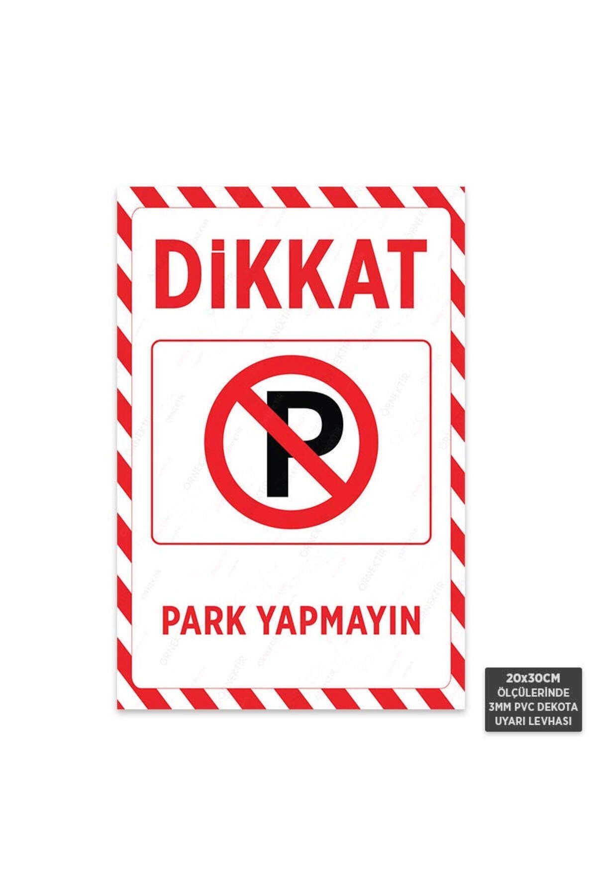 U1086 - Park Yapmayın Dekota Uyarı Levhası (20x30cm)