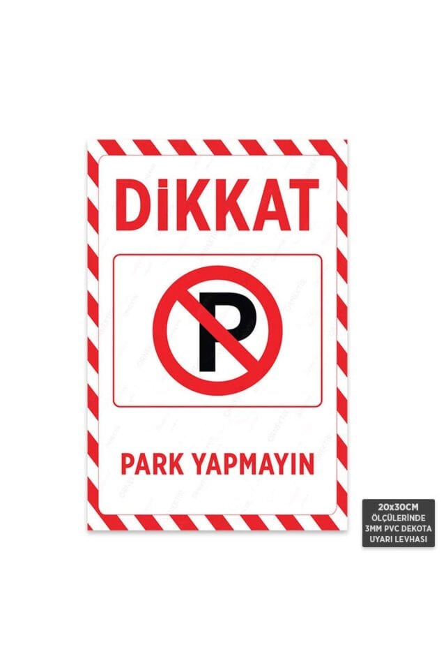 U1086 - Park Yapmayın Dekota Uyarı Levhası (20x30cm)