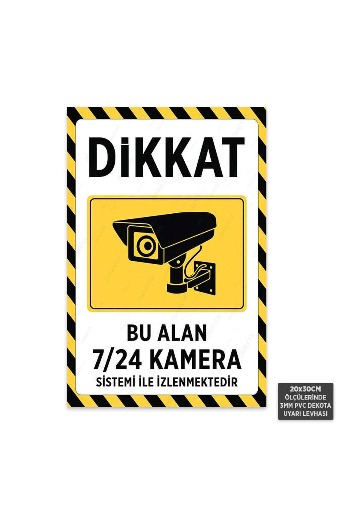 U1102 - Bu Alan 7/24 Kamera Sistemi ile İzlenmektedir Dekota Uyarı Levhası (20x30cm)