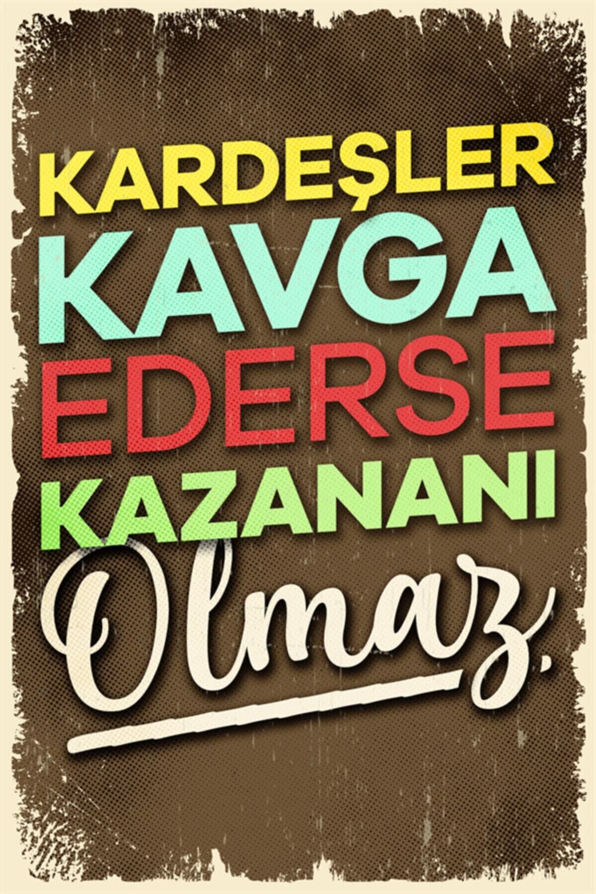 Kardeşler Duvar Yazıları Retro Poster