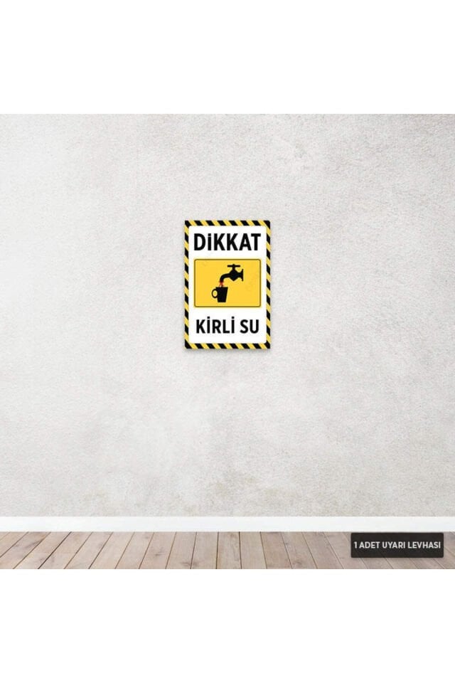 U1052 - Kirli Su Dekota Uyarı Levhası (20x30cm)