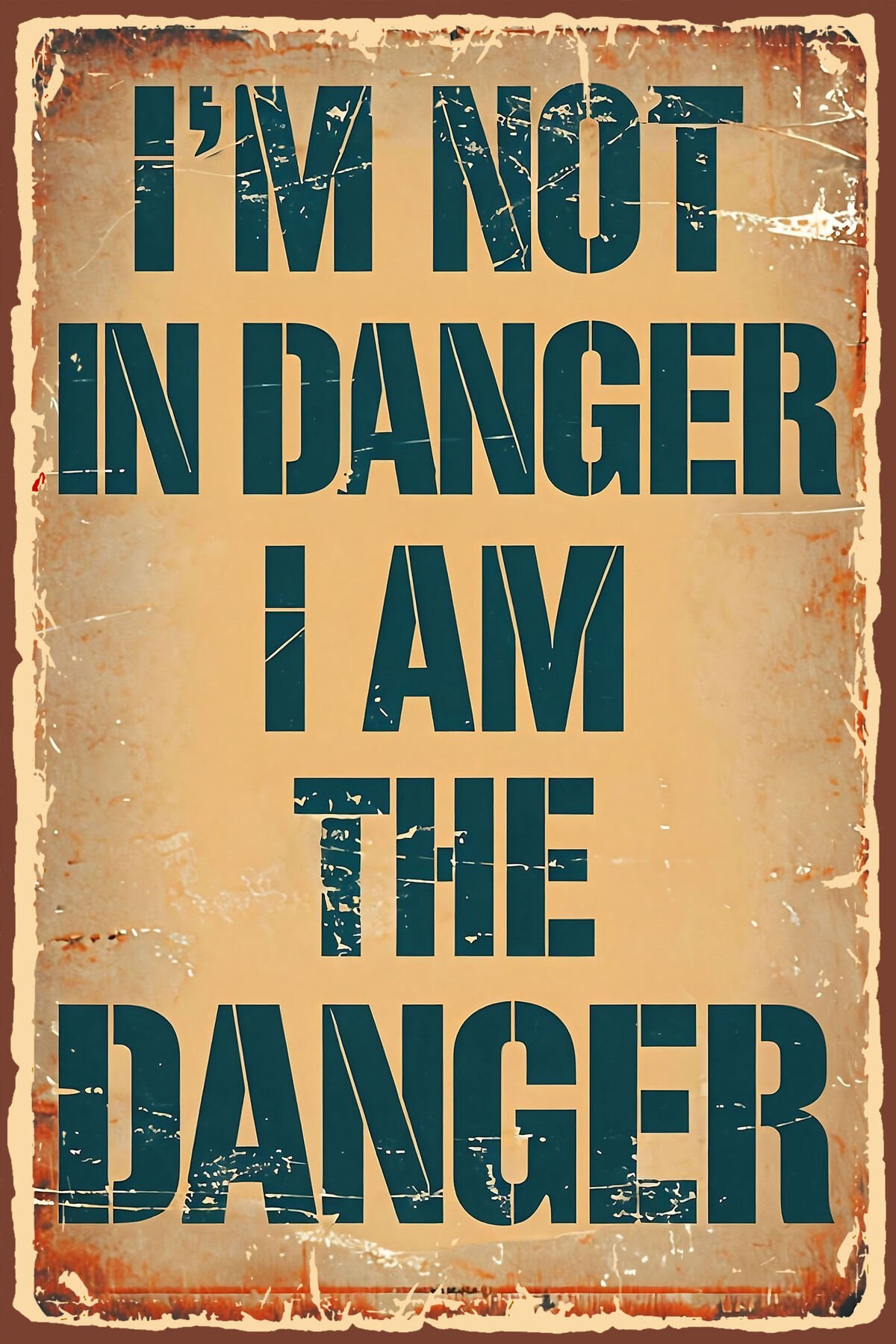 I'm Not In Danger Retro Ahşap Poster Tablo(20X30)