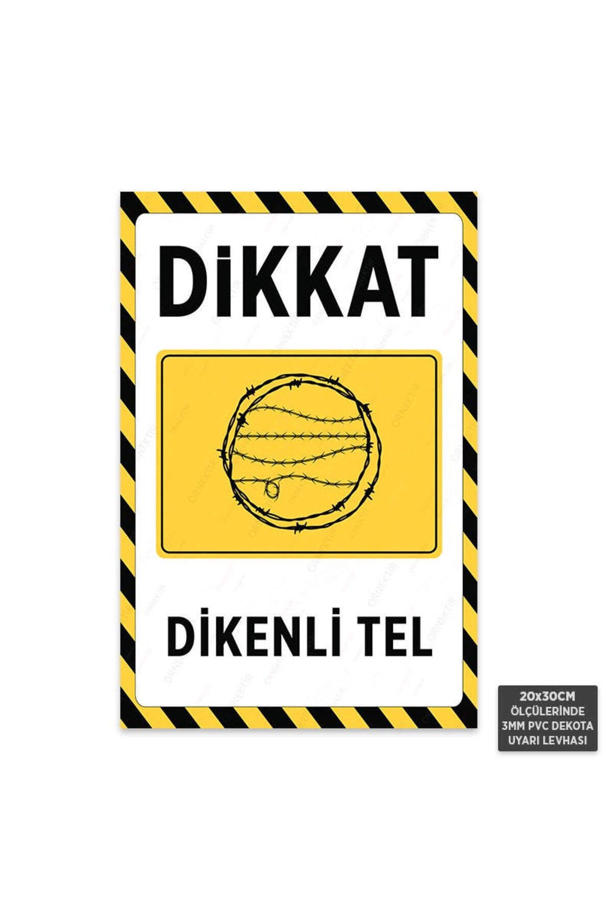 U1148 - Dikenli Tel Dekota Uyarı Levhası (20x30cm)