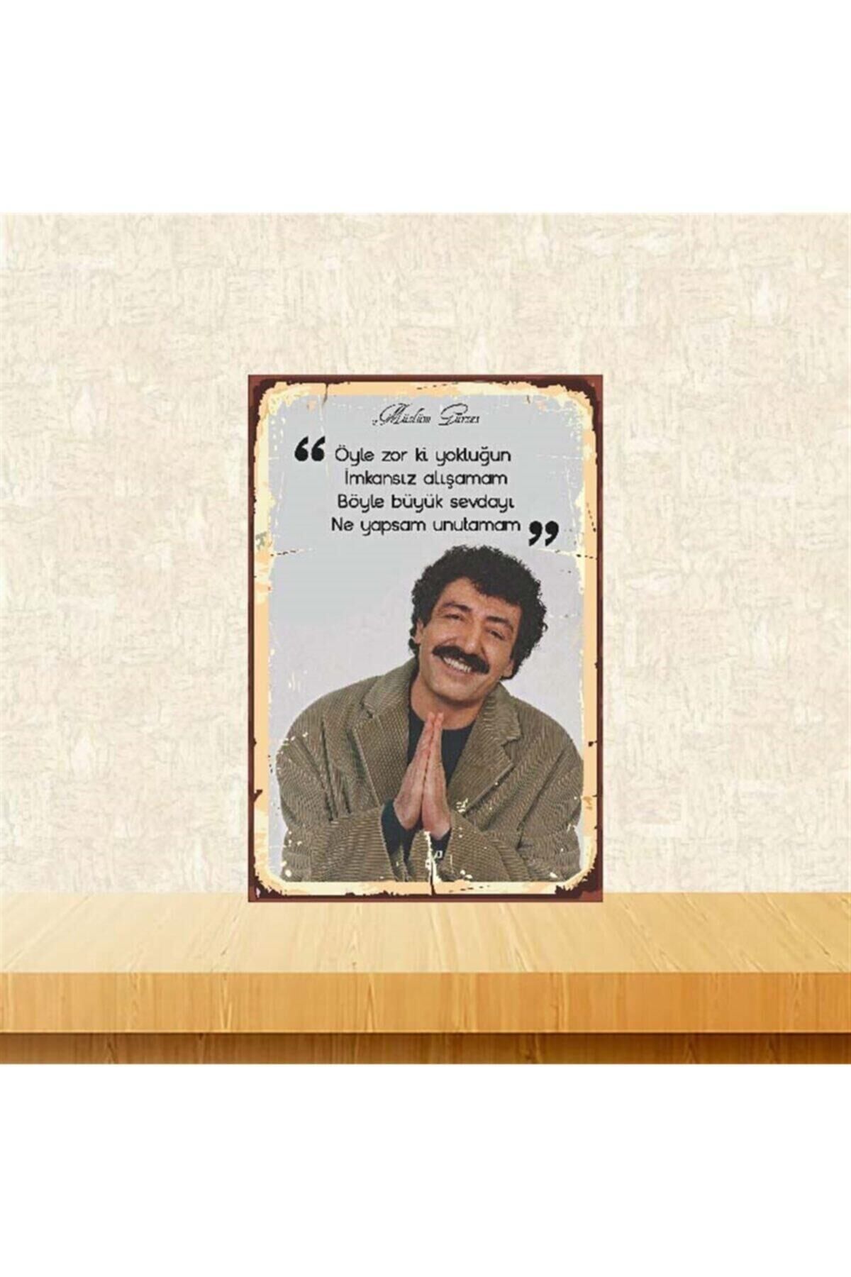 Müslüm Gürses Öyle Zor Ki Yokluğun 20-30 cm Retro Ahşap Poster