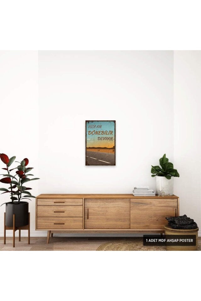 PT1024 - Her An Dönebilir Devran Retro Mdf Ahşap Poster (20x30cm)