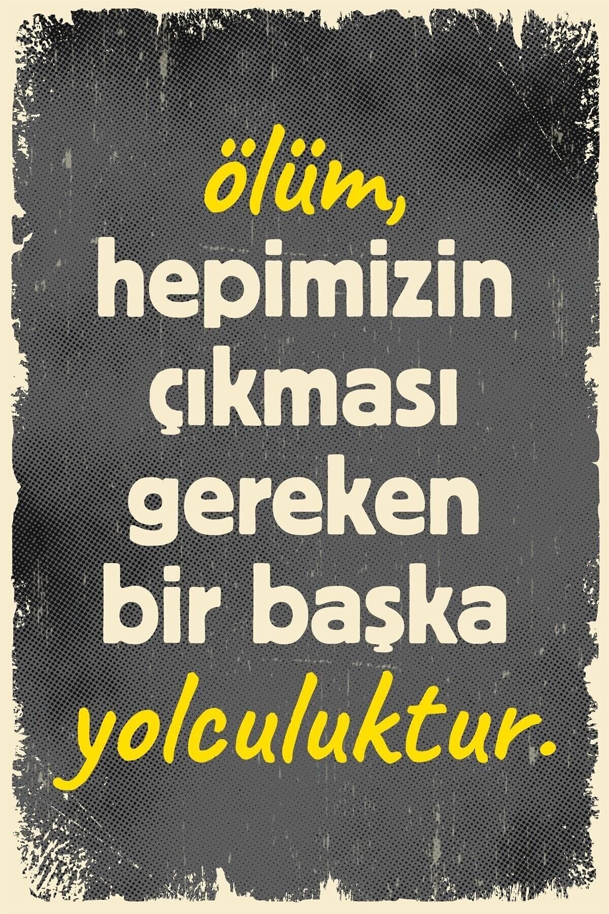 Duvar Yazıları Ölüm Bir Yolculuk