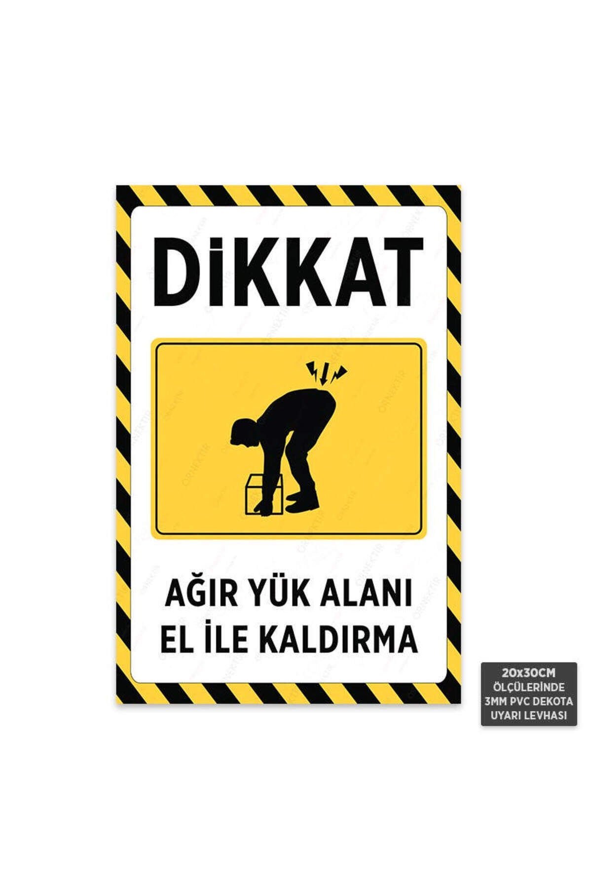 U1029 - Ağır Yük Alanı El ile Kaldırma Dekota Uyarı Levhası (20x30cm)