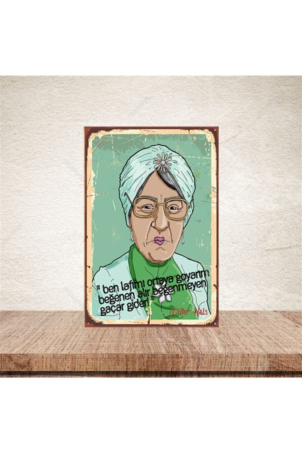 Ben Lafımı Ortaya Goyarım Dilber Hala 20-30 Cm Retro Ahşap Poster