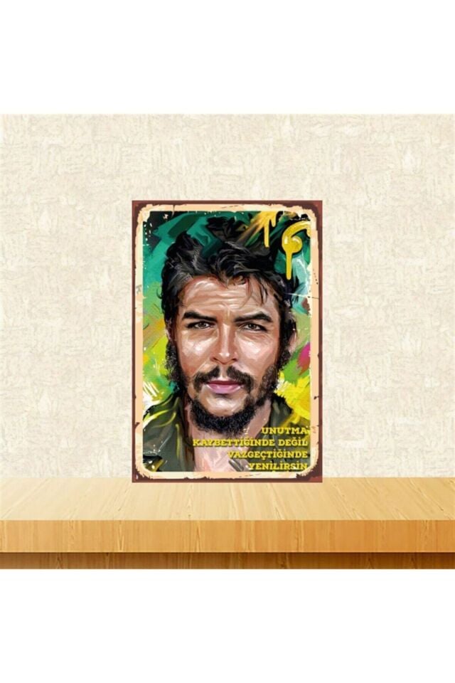 Kaybettiğinde Değil Vazgeçtiğinde Yenilirsin Che Guevara 20-30 Cm Retro Ahşap Tablo Tkfx4820