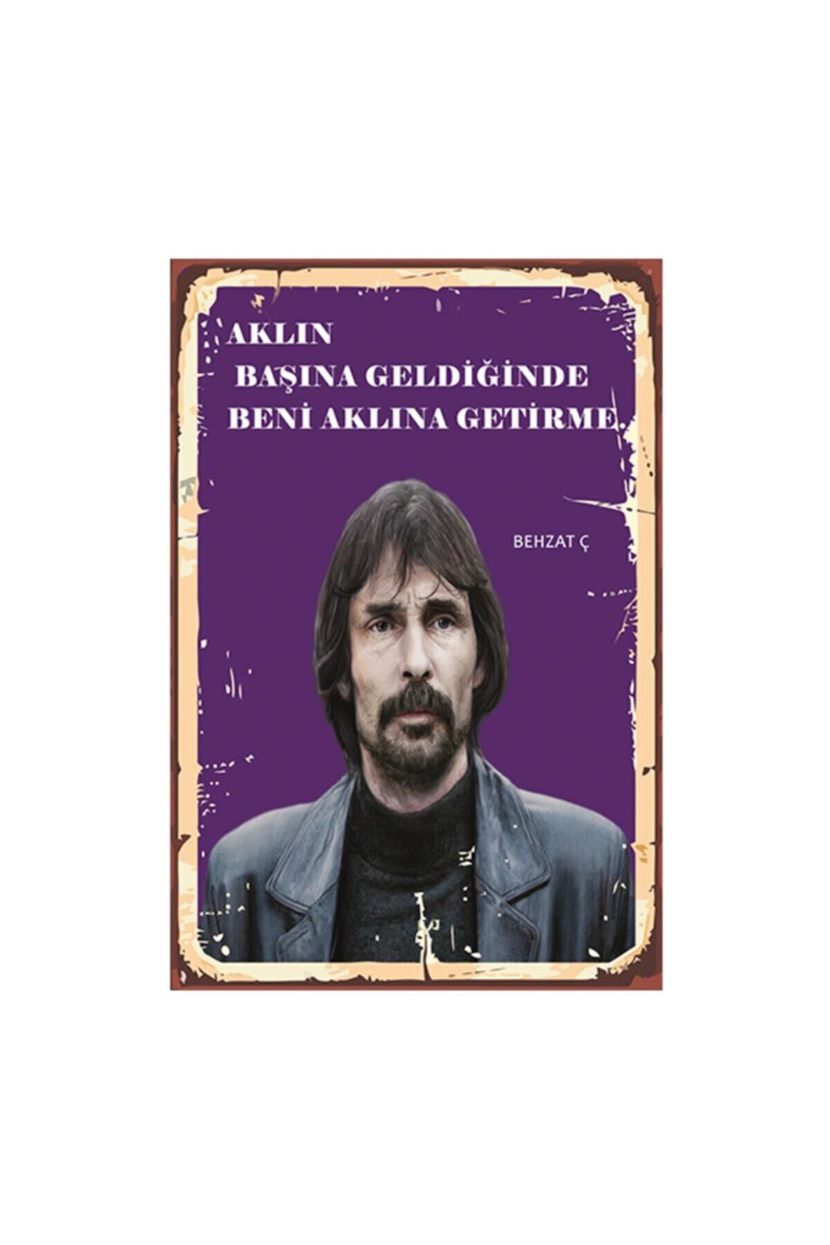 Behzat Ç Aklın Başına Geldiğinde Beni Aklına Getirme Tasarımlı 20x30 Cm Retro Ahşap Tablo