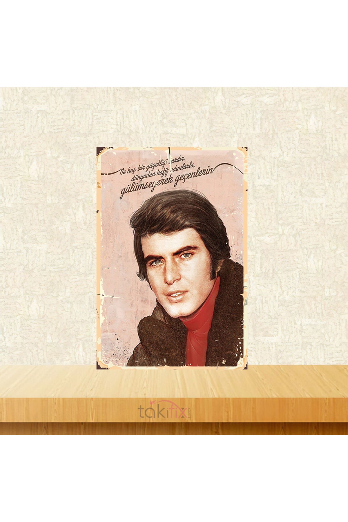 Tarık Akan Ne Hoş Güzelliği Vardır 20x30 Cm Retro Ahşap Tablo