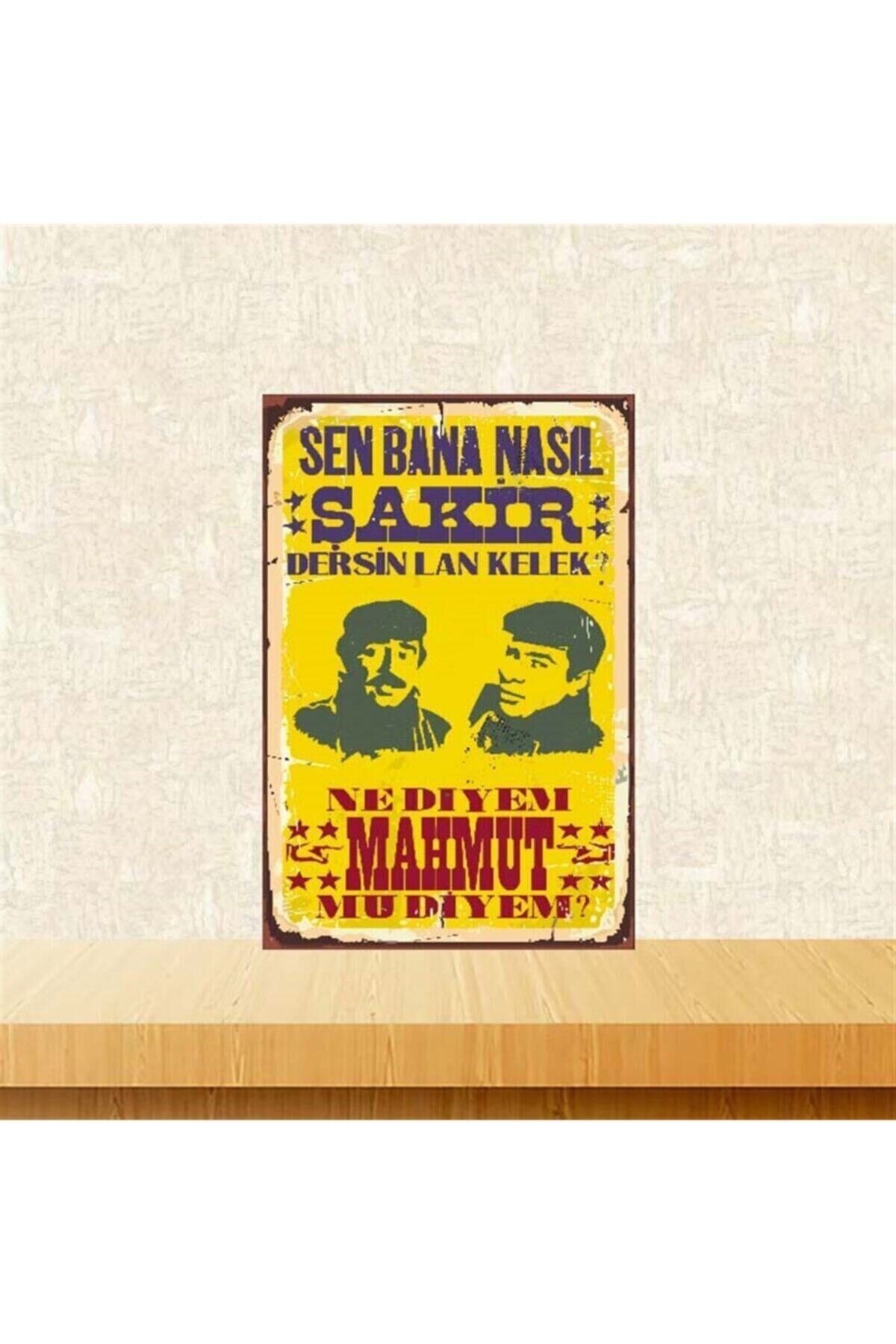 Sen Bana Nasıl Şakir Dersin Lan Kelek 20-30 cm Retro Ahşap Poster